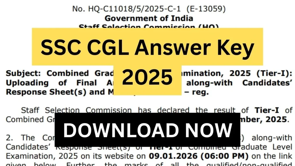 SSC CGL Answer Key 2025 > Final Tier 1 Response Sheet, Scorecard Access & Key Details