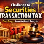 Challenge to Securities Transaction Tax: Post-Budget Constitutional Analysis